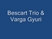 Bescart Trio és  Varga Gyuri-Roma mix