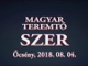 Magyar teremtő SZER. Őcsény, 2018. 08. 04.