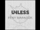 Unless - Fény maradok (promo video)