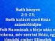 NAPI HANGZÓ BIBLIA 05.06. RÚT KALÁSZT SZED BÓÁZ MEZEJÉN