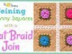 Joining Granny Squares with a Flat Braid Join | The Secret Yarnery