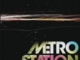 Metro Station-True To Me