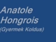 Anatole Hongrois (Gyermek Koldus) - Koldusok Réme 